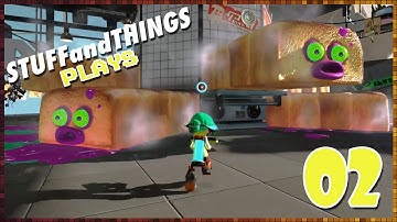 SPLATOON 2 - SINGLE PLAYER: Wet Toast - Part 02 - STUFFandTHINGS Plays...