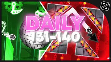 Daily Levels [#131-#140] (ALL COINS) - Geometry Dash  (Graceful, Solitude, Color Dance, ...)