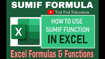 How to use SUMIF Formula in Excel with @todfodeducation
