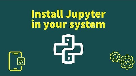 Install Jupyter and Print your First Hello world in Python 💻