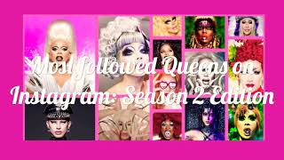 most followed queens on instagram rupaul s drag race season 2 edition - most followed drag queens instagram