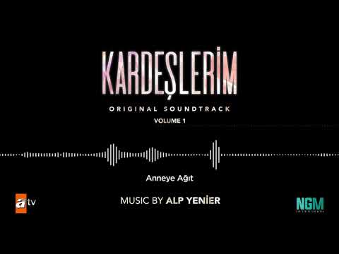 Kardeşlerim Soundtrack - Anneye Ağıt