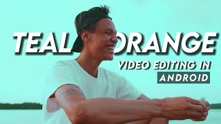 teal and orange video editing in mobile | teal and orange colour grading