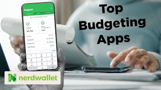 Analyzing The BEST Budgeting Apps For BETTER Money Management | NerdWallet