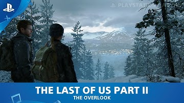 The Last of Us Part II - Chapter 1: Jackson - The Overlook