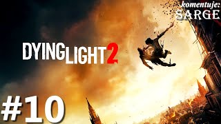 Zagrajmy w Dying Light 2 PL odc. 10 - Łazarz