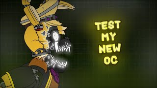 [DC2, FNAF, OC, TEST] Test my new oc | Song by: @AXIE