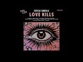 Coyle girelli  love kills offical audio