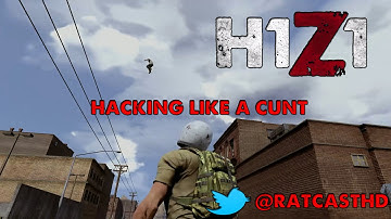 H1Z1 Hacker ( 100% Hacking, Flying and Speed) Get Banned!! @RATCASTHD