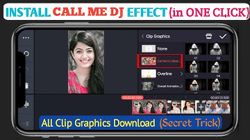 How to Install Call Me DJ effect in Kinemaster || Add Call Me DJ effect in Kinemaster new trick 2021