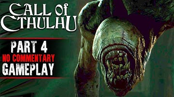 Call of Cthulhu Gameplay - Part 4 (No Commentary)