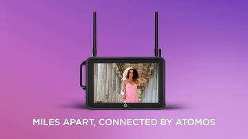 Miles Apart | Connected By ATOMOS