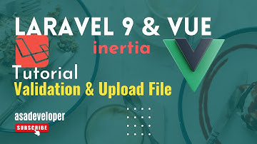 Laravel 9 and Vue - Validation & Upload File
