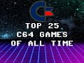 My Top 25 Favorite C64 Games of All Time