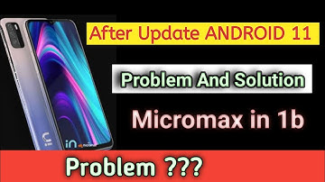 Micromax In 1b android 11 update || micromax system update || micromax in 1b software update