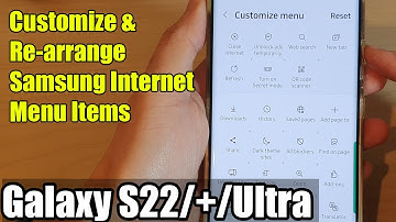 Galaxy S22/S22+/Ultra: How to Customize & Re-arrange Samsung Internet Menu Items
