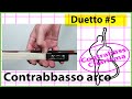 Duetto di contrabbassi n.5 (Grade 1) - Ripasso 1° posizione