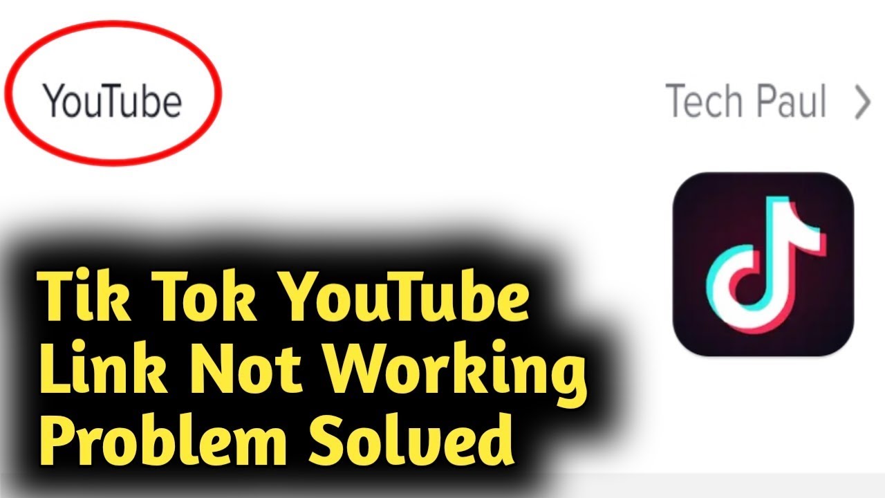 Tik Tok YouTube Link Not Working Problem Solved YouTube