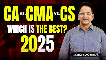 Which is best Career Option - CA, CS or CMA?