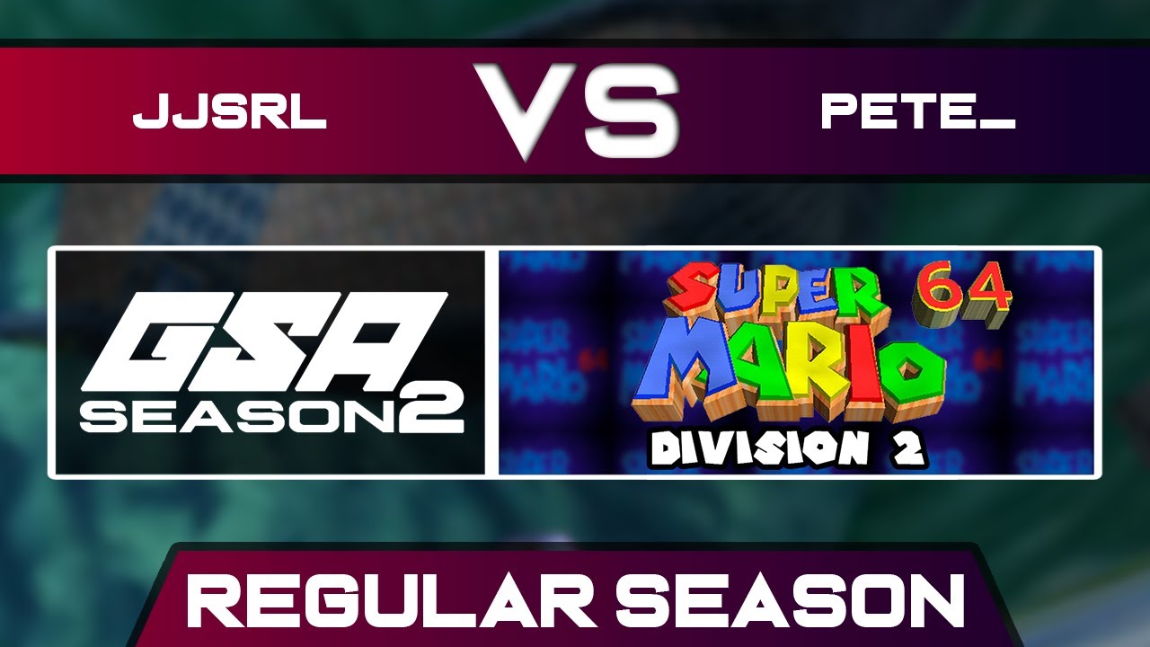 JJsrl vs pete_ | Regular Season | GSA SM64 70 Star Speedrun League D2 Season 2
