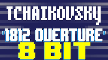 1812 Overture Finale [8 Bit Tribute to Pyotr Ilyich Tchaikovsky] - 8 Bit Universe
