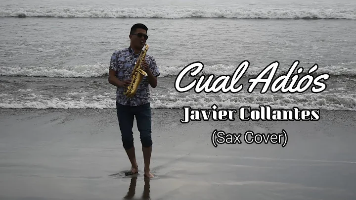 Cual Adis - Javier Collantes (Cover Sax)