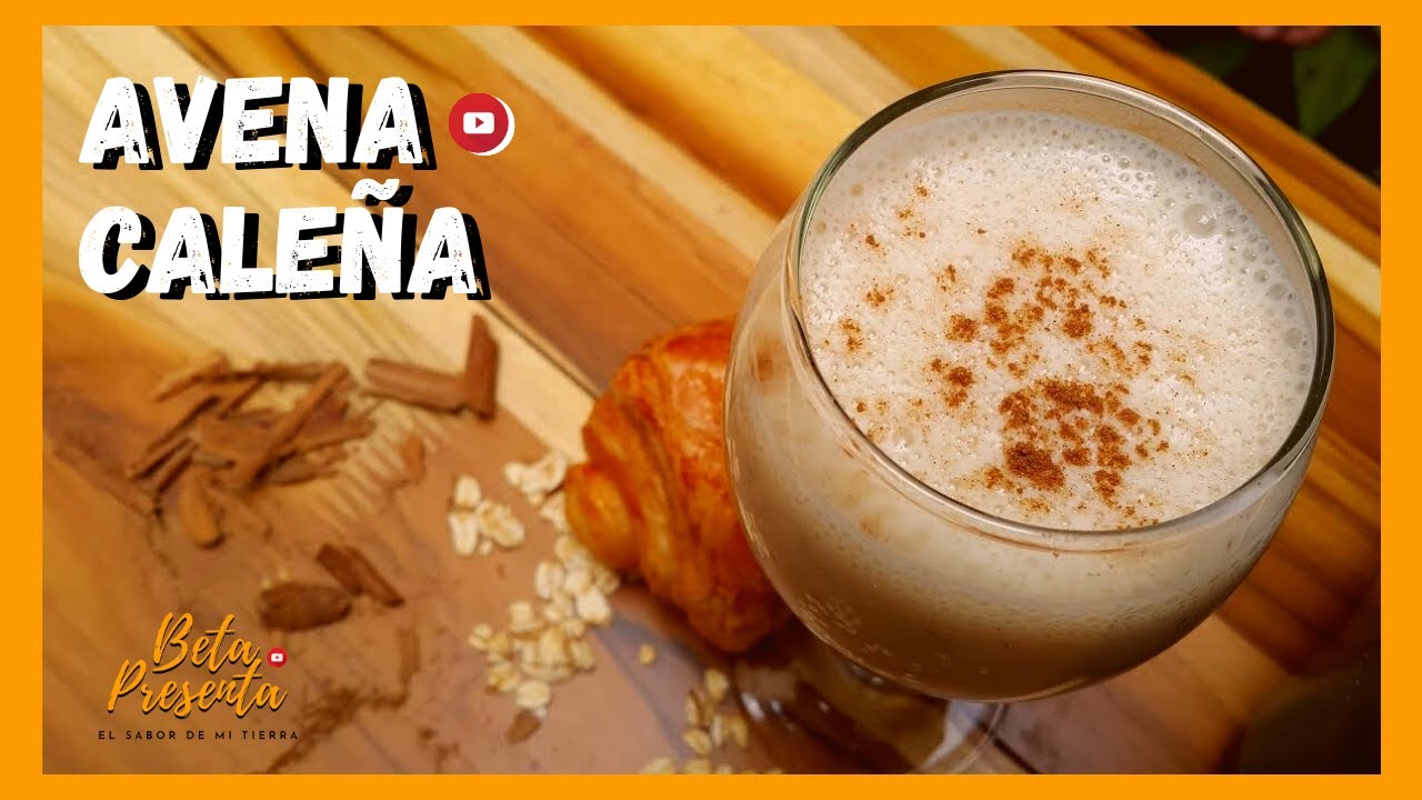 Top 33+ imagen avena caleña receta