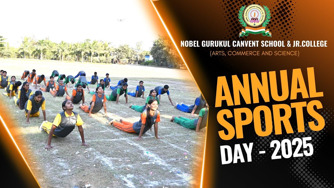 🏅🏟️ Annual Sports Day 2025 | Nobel Gurukul Convent School & Jr. College 🏟️🏅