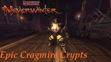 NeverWinter Dungeon solo run #7 Epic Cragmire Crypts