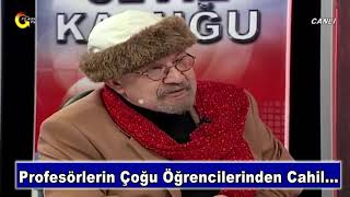 Yalçın Küçük: Profesörlerin Çoğu Öğrencilerinden Cahil