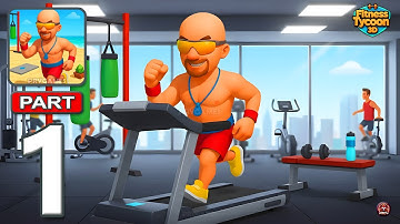 Fitness Tycoon 3D - Gameplay Walkthrough Part 1 - Fitness Tycoon Adventure (Android, iOS)
