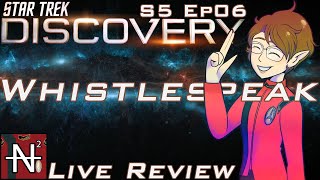 Star Trek: Discovery S5 Ep06 LIVE Review: Whistlespeak