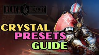 Best PVE Crystal Presets 2023 Guide - Black Desert Online