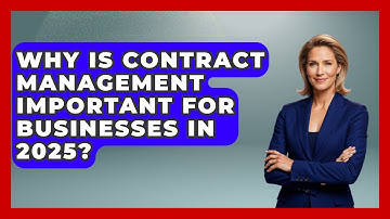 Why Is Contract Management Important for Businesses in 2025? | Legal And HR SaaS Stack News