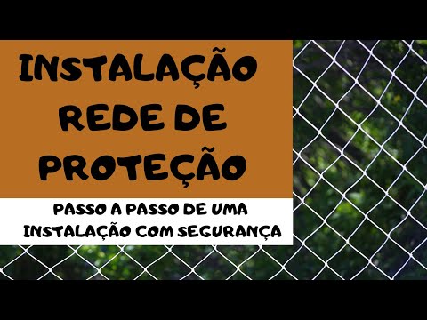 Como instalar sua rede de proteção com segurança