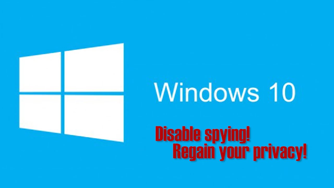 Quitando El Espionaje Y Otras Monadas Del Windows 10 Plazamoyua Com