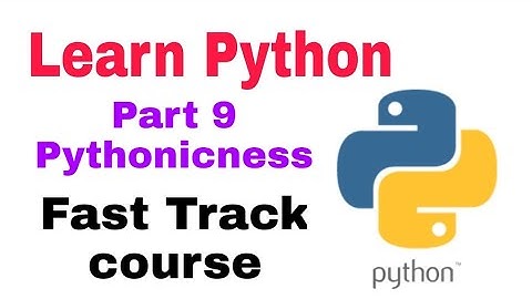 Python Tutorial | Pythonicness