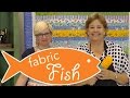 Fabric Fish with Jennifer from Craft Forest