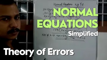 Normal Equations : Theory of Errors : Surveying