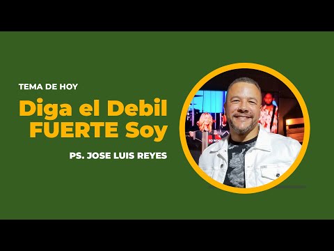 DIGA EL DEBIL FUERTE SOY