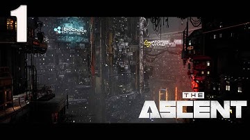 The Ascent walkthrough part 1 (no commentary) PC