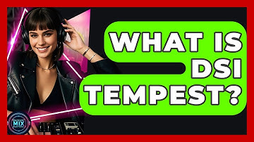 What Is DSI Tempest? - Electronic Mix Masters