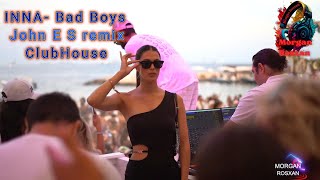 Inna- Bad Boys 💯John E.s Remix ❤️Clubhouse