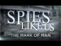 Spies Like Us - The Mark of Man Lyric Video