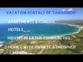 How to find the best vacation rentals of tamarindo