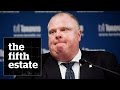 The rob ford story  the fifth estate