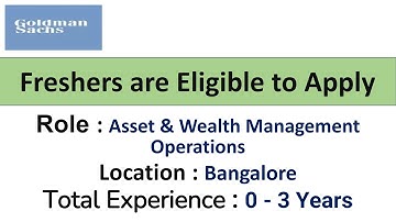 Goldman Sachs Hiring Asset & Wealth Management Operations Role - Freshers are Eligible to Apply