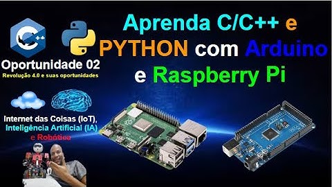 Linguagens Profissionais - TOP de Mercado -  com Arduino e Raspberry Pi