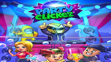 Party Clicker — Idle Nightclub Game - Android Gameplay - Part1