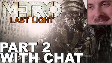 Forsen plays: Metro - Last Light | Part 2 (with chat)